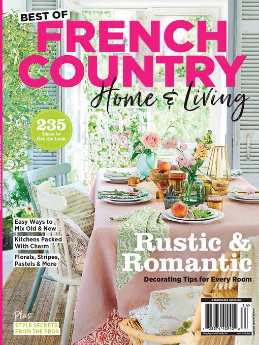 Title details for French Country Home & Living: Rustic & Romantic by A360 Media, LLC - Available